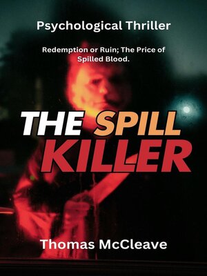 cover image of THE SPILL KILLER